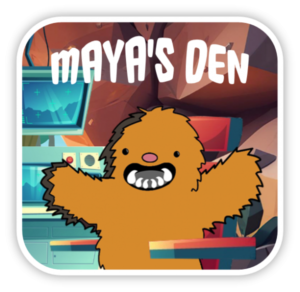 Maya's Den - Episode One